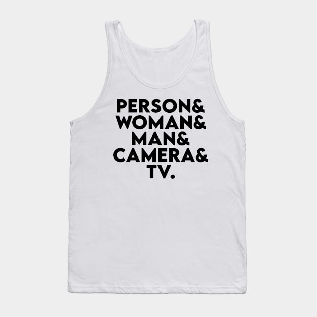 person woman man camera tv Tank Top by Elhisodesigns